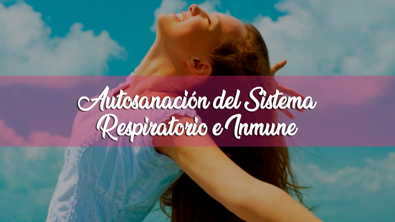 TALLER: Autosanación Energética del Sistema Respiratorio e Inmune