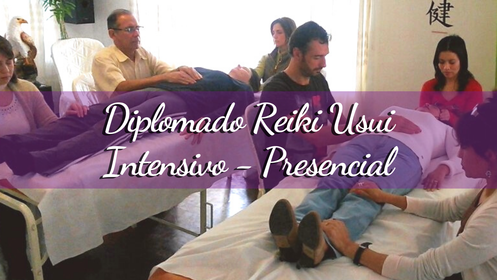 DIPLOMADO REIKI USUI (SÁBADOS FULL DAY – INTENSIVO)