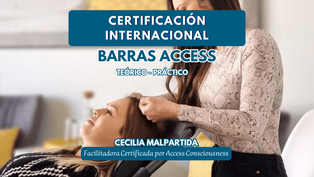 CERTIFICACIÓN INTERNACIONAL BARRAS DE ACCESS CONSCIOUSNESS